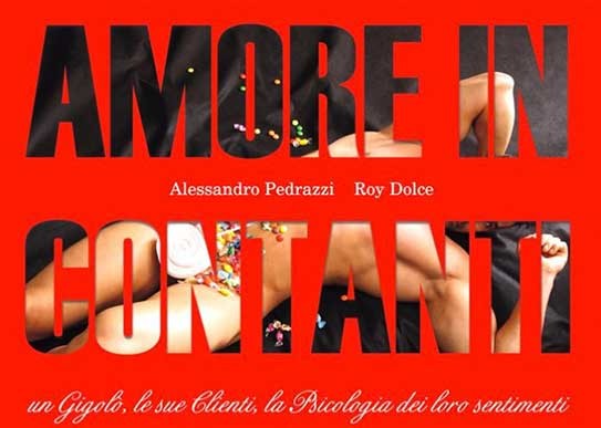 Amore in contanti. Il secondo libro di Roy Gigolò.