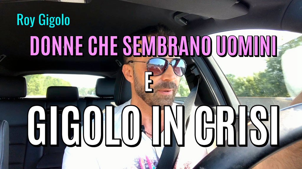Donne che sembrano uomini e gigolo in crisi